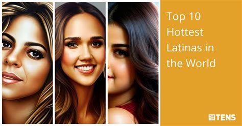 Top 10 Hottest Latinas in the World